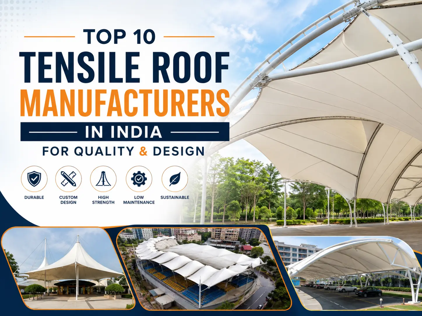 Top 10 Tensile Roof Manufacturers in India for Quality & Design
