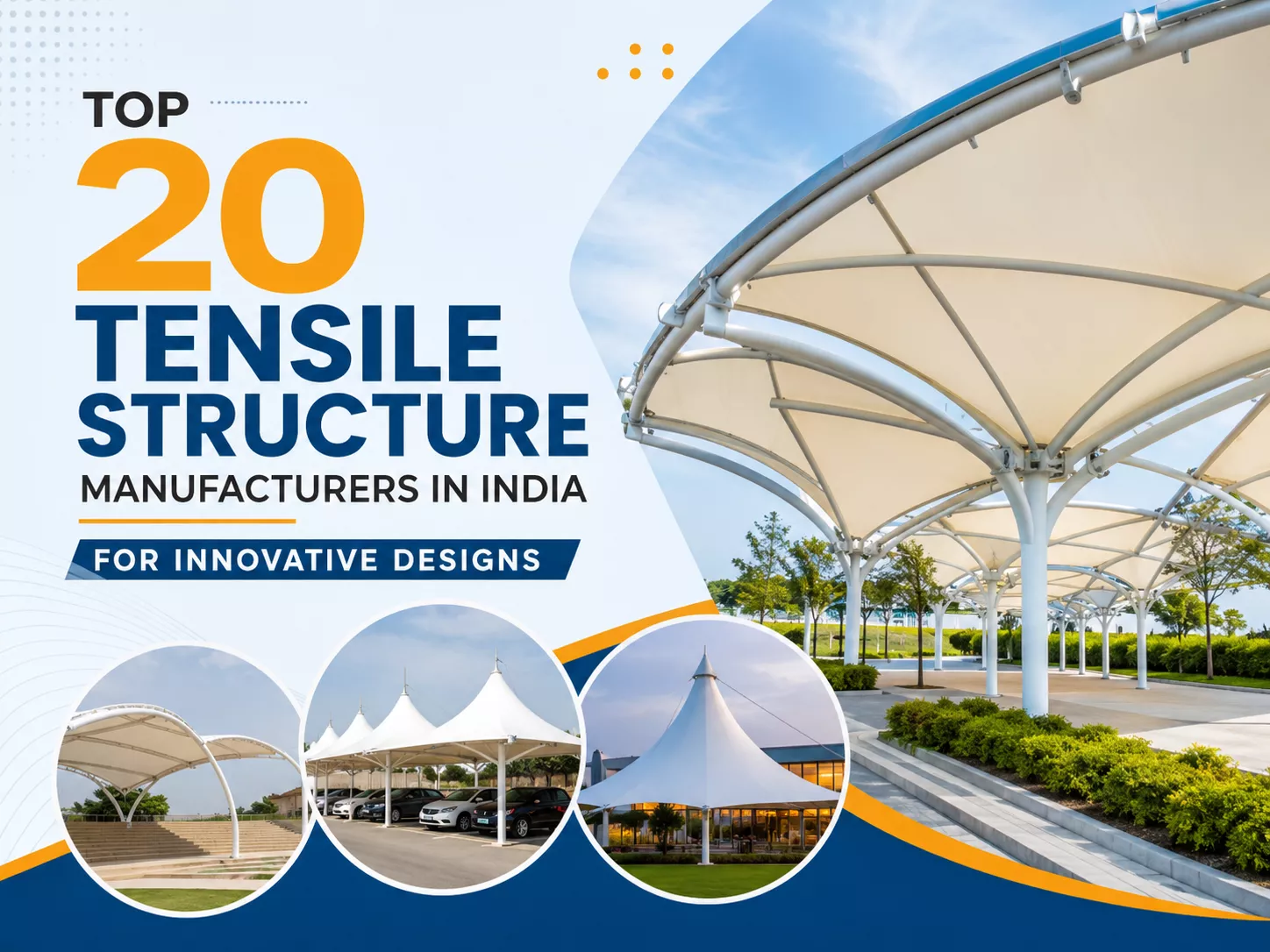 Top 20 Tensile Structure Manufacturers in India for Innovative Designs
