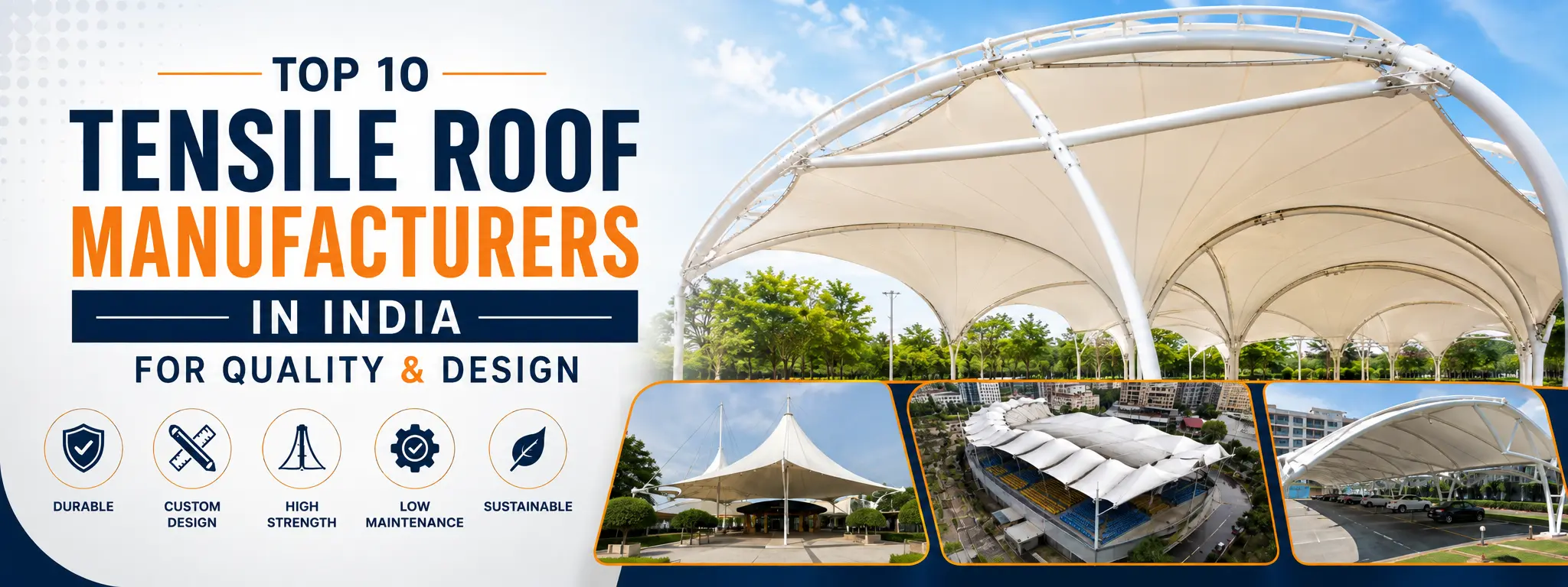 Top 10 Tensile Roof Manufacturers in India for Quality & Design