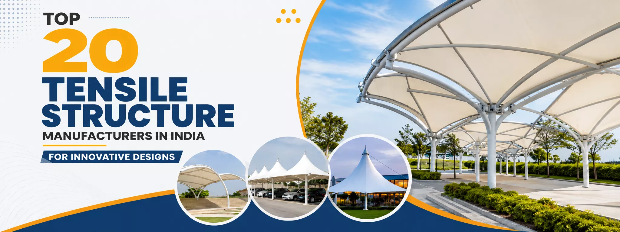 Top 20 Tensile Structure Manufacturers in India for Innovative Designs